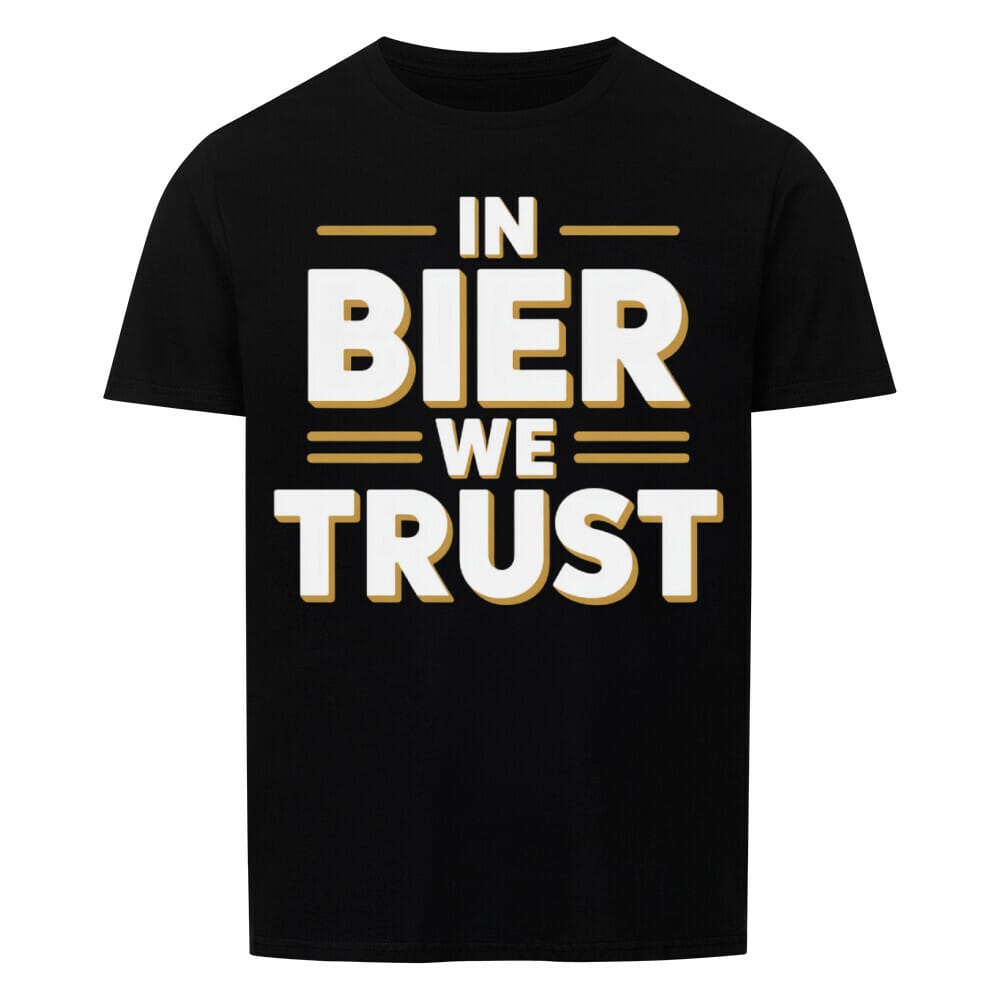 Bier we trust T-Shirt -T-ShirtBull