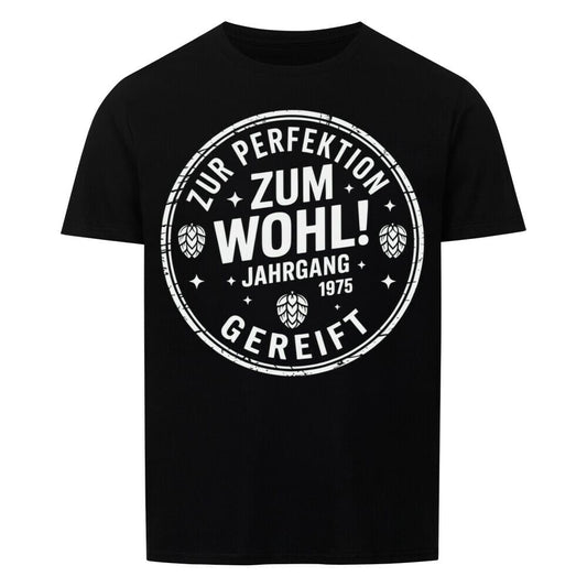 Zum Wohl! Geburtstag T-Shirt — Jahrgang 1975 -T-ShirtBull