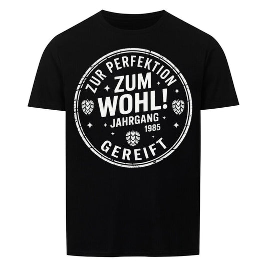 Zum Wohl! Geburtstag T-Shirt — Jahrgang 1985 -T-ShirtBull