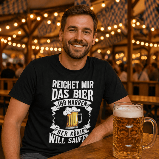 "Reichet mir das Bier, ihr Narren!" T-Shirt -T-ShirtBull