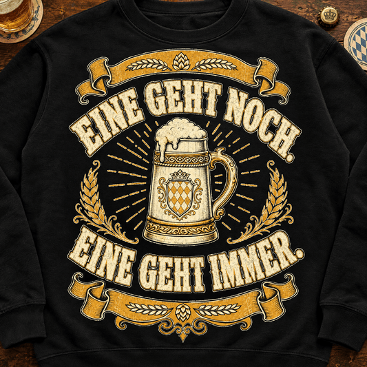 Eine Geht Noch Sweatshirt -T-ShirtBull