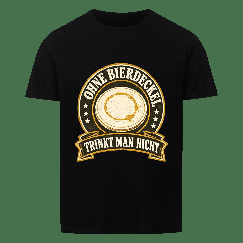 Ohne Bierdeckel Trinkt Man Nicht Bier T-Shirt -T-ShirtBull