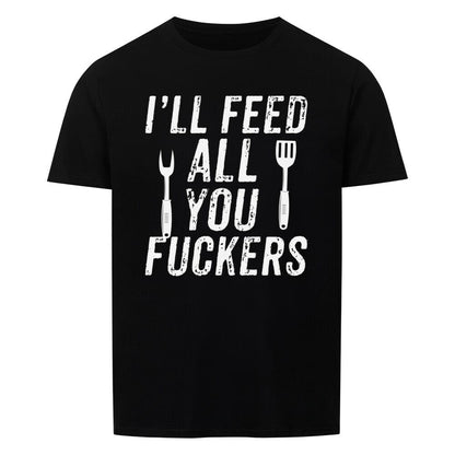 Feed all Grill Shirt -T-ShirtBull