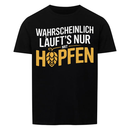 Mit Hopfen T-Shirt -T-ShirtBull
