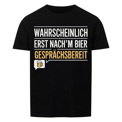 Gesprächsbereit Bier T-Shirt -T-ShirtBull