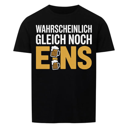 Noch Eins Bier T-Shirt -T-ShirtBull