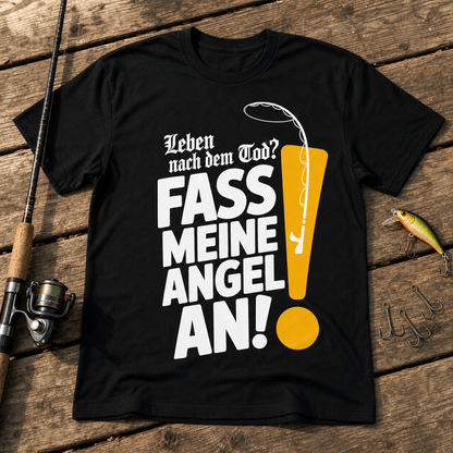 Leben nach dem Tod Fass meine Angel an T-Shirt -T-ShirtBull