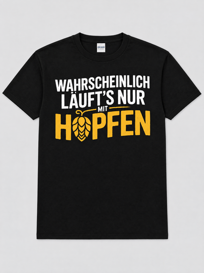 Mit Hopfen T-Shirt -T-ShirtBull