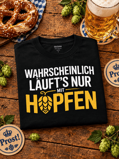 Mit Hopfen T-Shirt -T-ShirtBull