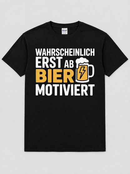 Motiviert Bier T-Shirt -T-ShirtBull