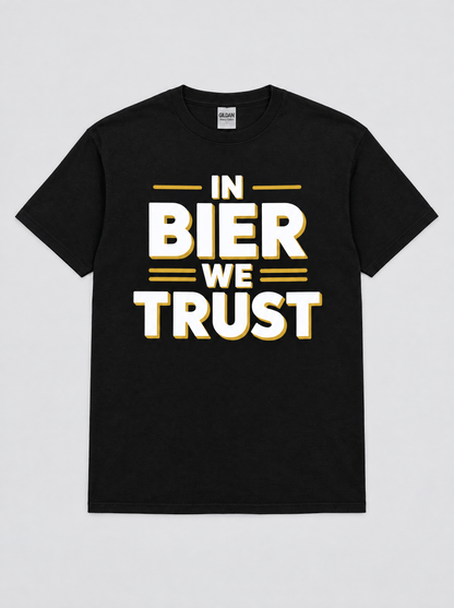 Bier we trust T-Shirt -T-ShirtBull