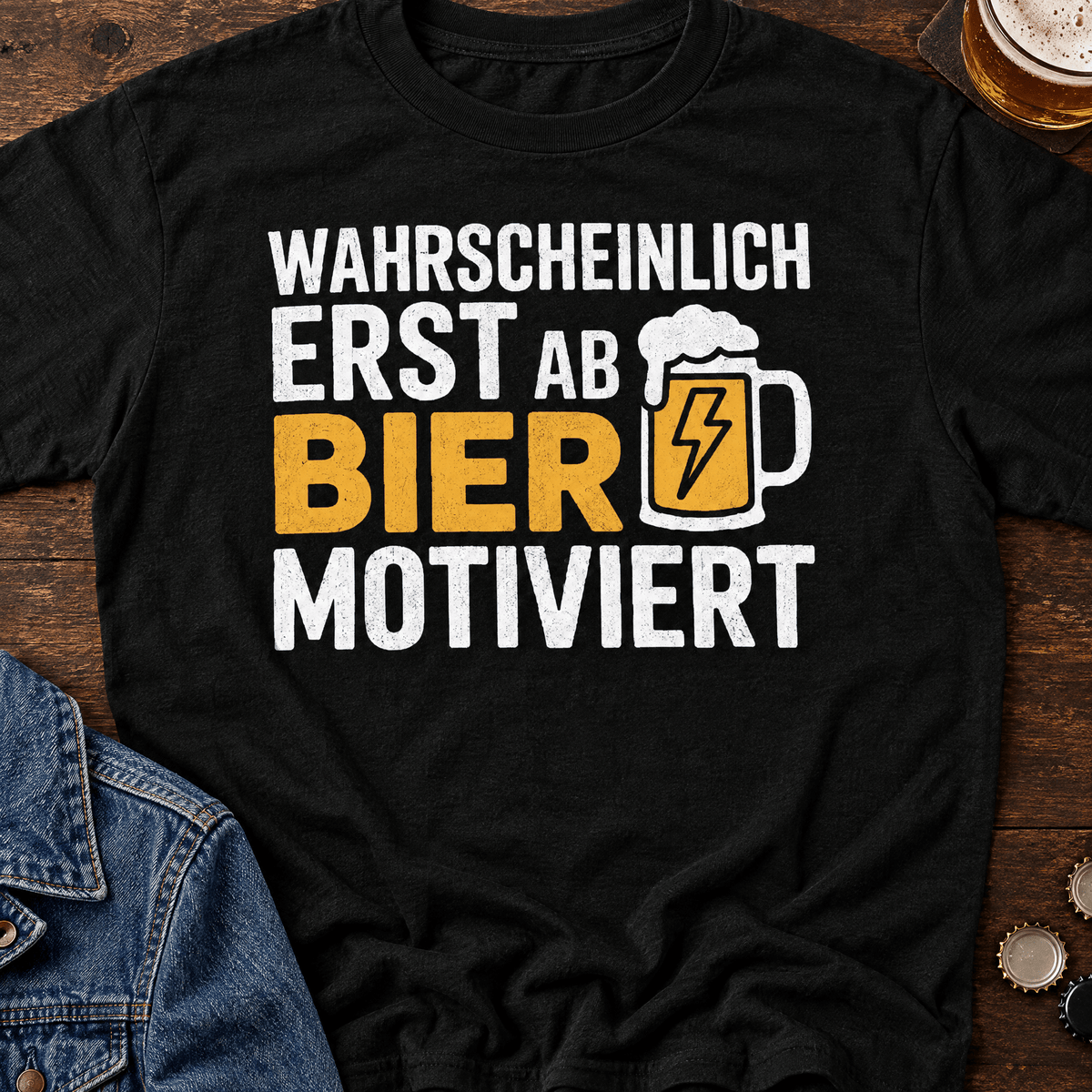 Motiviert Bier T-Shirt -T-ShirtBull