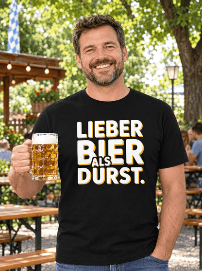 Lieber Bier Als Durst T-Shirt -T-ShirtBull