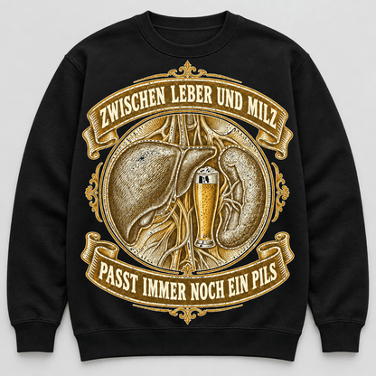 Zwischen Leber und Milz Sweatshirt -T-ShirtBull