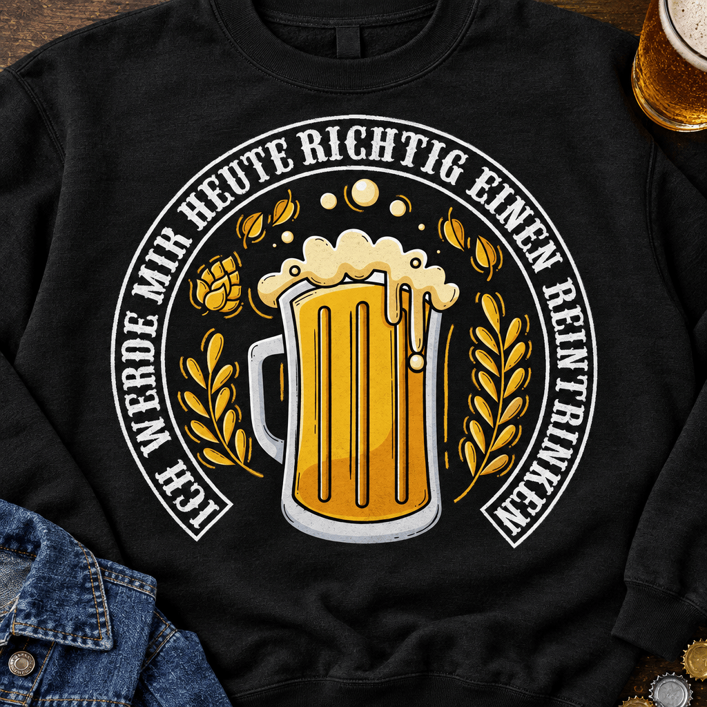 Einen Reintrinken Sweatshirt -T-ShirtBull