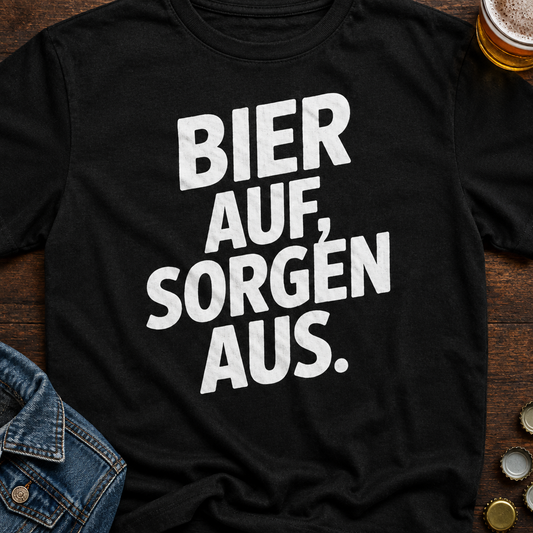 Sorgen Aus Bier T-Shirt - Flatlay - T-ShirtBull