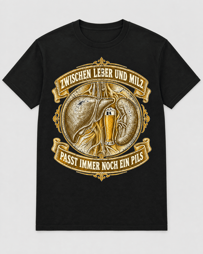 Zwischen Leber und Milz Bier T-Shirt -T-ShirtBull
