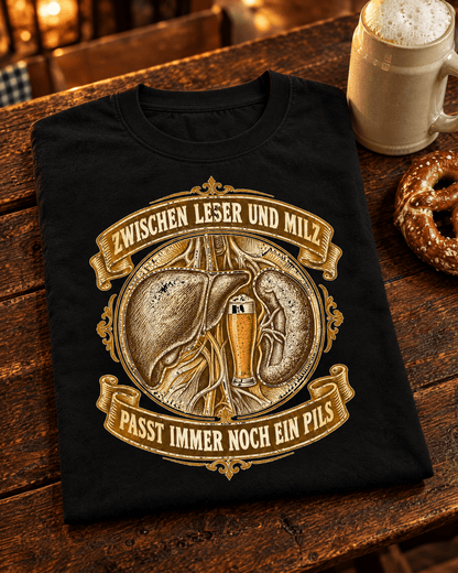 Zwischen Leber und Milz Bier T-Shirt -T-ShirtBull